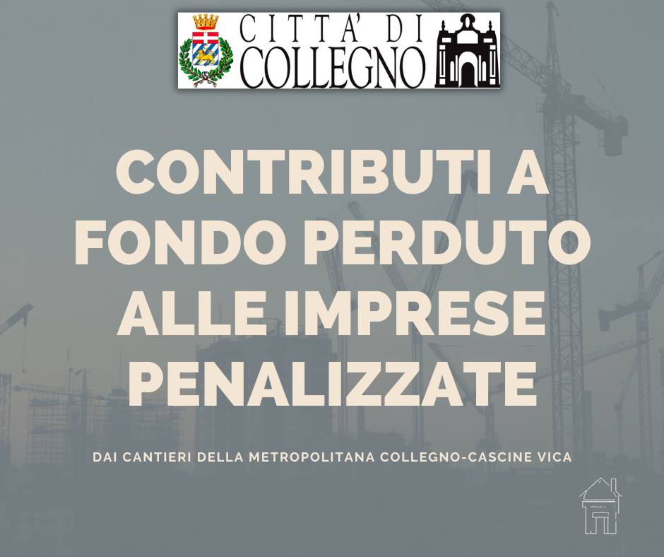 Contributi alle imprese colpite dai cantieri della metro Collegno